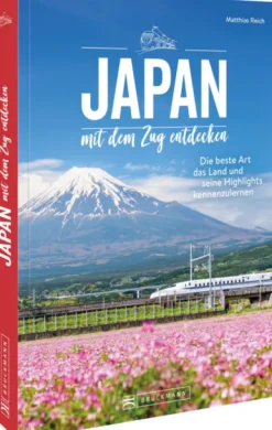 Japan mit dem Zug entdecken*Bruckmann Verlag GmbH Best