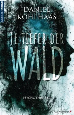 Edition CW Niemeyer Psychothriller*Je tiefer der Wald