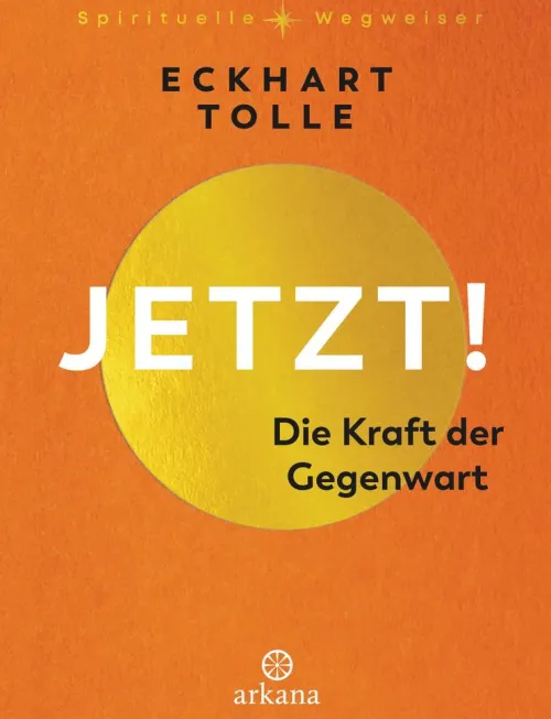 Penguin Random House Spiritualität*Jetzt! Die Kraft der Gegenwart