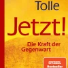 Jetzt! Die Kraft der Gegenwart*ARKANA Verlag New