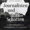 Journalisten und ihre Schatten*Promedia Verlagsges. Mbh Best