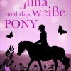 SAGA Egmont Wissen & Sachbücher*Julia und das weiße Pony