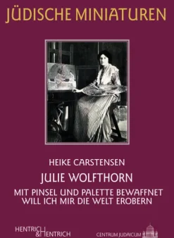 Hentrich & Hentrich Literatur & Kunst*Julie Wolfthorn