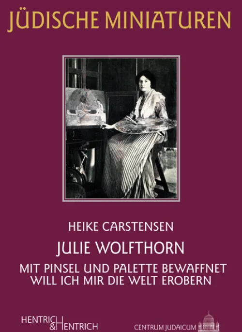 Hentrich & Hentrich Literatur & Kunst*Julie Wolfthorn
