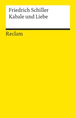 Kabale und Liebe. Ein bürgerliches Trauerspiel. Textausgabe mit Anmerkungen/Worterklärungen und editorischer Notiz*Reclam Philipp Jun. Best