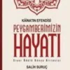 Kainatin Efendisi Peygamberimizin Hayati*Nesil Yayinlari