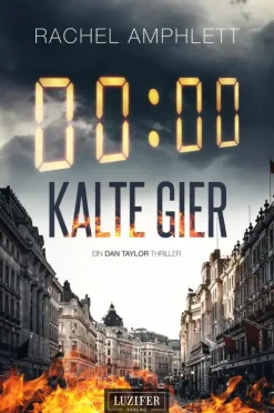 Luzifer-Verlag Nahe Zukunft-KALTE GIER