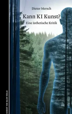 Herbert von Halem Verlag Medienwissenschaft*Kann KI Kunst?