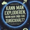 Upgraded Publishing Wissen & Sachbücher*Kann man explodieren, wenn man einen Furz zurückhält?