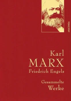 Anaconda Verlag Philosophie*Karl Marx / Friedrich Engels - Gesammelte Werke (Leinenausg. mit goldener Schmuckprägung)
