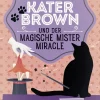 beTHRILLED Tierkrimis-Kater Brown und der Magische Mister Miracle