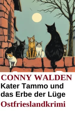 Uksak E-Books Cosy Crime-Kater Tammo und das Erbe der Lüge: Ostfrieslandkrimi