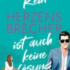 Karin Lindberg Liebesromane|Enemies To Lovers-Kein Herzensbrecher ist auch keine Lösung