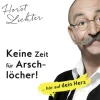 Lübbe Audio Romane·Tagebücher-Keine Zeit für Arschlöcher!: ... hör auf dein Herz