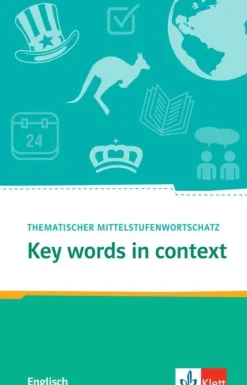 Key Words in context.Thematischer Mittelstufenwortschatz Englisch. Buch + Online-Angebot*Klett Sprachen GmbH Sale