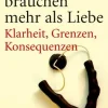 Kinder brauchen mehr als Liebe*Auer-System-Verlag, Carl Online