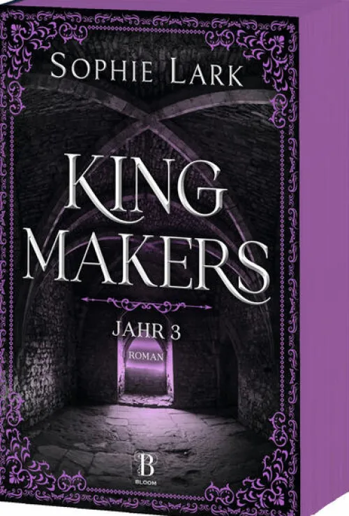 Bloom Dark Romance*Kingmakers - Jahr 3