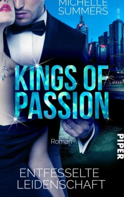 between pages by Piper Reich, Berühmt, Mächtig*Kings of Passion - Entfesselte Leidenschaft
