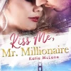 via tolino media Anthologien-Kiss Me, Mr. Millionaire