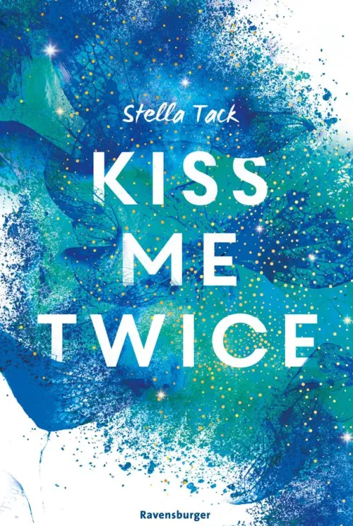 Kiss Me Twice - Kiss the Bodyguard, Band 2 (SPIEGEL-Bestseller, Prickelnde New-Adult-Romance)*Ravensburger eBooks New