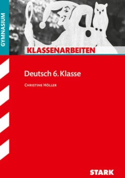 Klassenarbeiten Gymnasium - Deutsch 6. Klasse*Stark Verlag GmbH Outlet