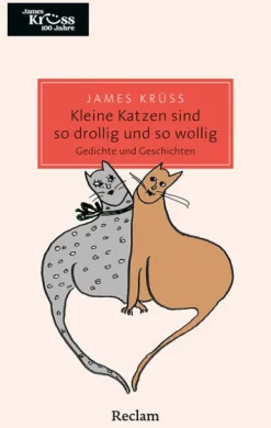 Kleine Katzen sind so drollig und so wollig und so mollig. Gedichte und Geschichten über Katzen*Reclam Philipp Jun. Hot