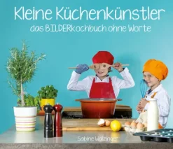 Amrun Verlag & Buchhandel Für Babys Und Kinder*Kleine Küchenkünstler