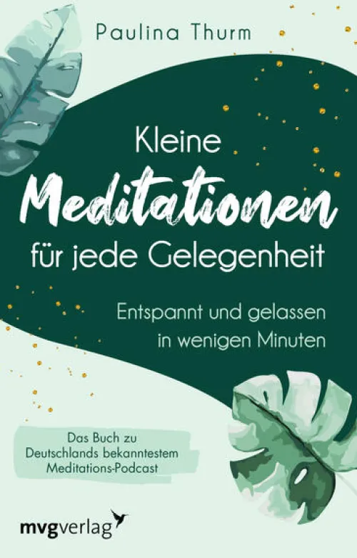 MVG Moderne Vlgs. Ges. Self Care-Kleine Meditationen für jede Gelegenheit