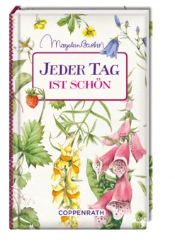Coppenrath Weisheiten*Kleine Weisheiten: Jeder Tag ist schön