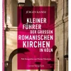Greven Verlag Architektur-Kleiner Führer der großen romanischen Kirchen in Köln
