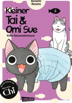Kleiner Tai & Omi Sue - Süße Katzenabenteuer 6*Carlsen Manga Best