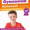 Klett Lerntraining Grundschule·Mathematik*Klett Sicher ins Gymnasium: Klassenarbeitstrainer für den Übertritt Mathematik 4. Klasse
