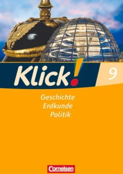 Klick! 9. Schuljahr. Arbeitsheft. Geschichte, Erdkunde, Politik. Westliche Bundesländer*Cornelsen Verlag GmbH Online