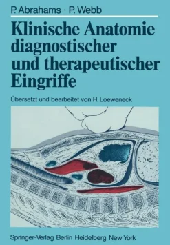 Klinische Anatomie diagnostischer und therapeutischer Eingriffe*Springer Berlin Heidelberg Hot