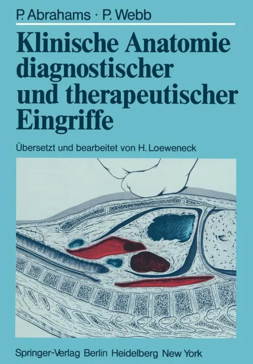Klinische Anatomie diagnostischer und therapeutischer Eingriffe*Springer Berlin Heidelberg Hot