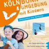 Köln Bonn & Umgebung mit Kindern*pmv Peter Meyer Verlag Best