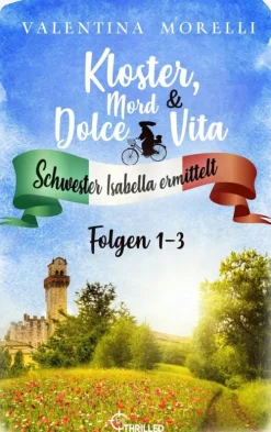 Kloster, Mord und Dolce Vita - Sammelband 1*beTHRILLED Clearance