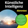 Künstliche Intelligenz für Dummies*Wiley-VCH GmbH Online
