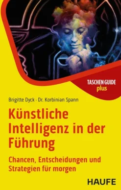 Haufe Lexware GmbH Business & Karriere*Künstliche Intelligenz in der Führung