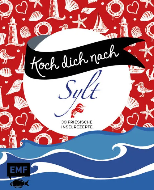 Edition Michael Fischer Kochbücher Nach Ländern-Koch dich nach Sylt
