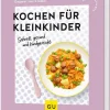 Kochen für Kleinkinder*Graefe und Unzer Verlag Best