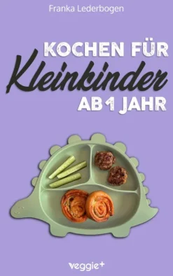 veggie + Eltern & Kind-Kochen für Kleinkinder ab 1 Jahr