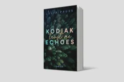 Piper Verlag GmbH Romantic Suspense*Kodiak Echoes - Trust me