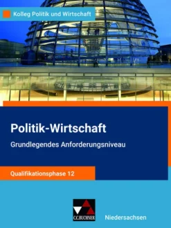 Buchner, C.C. Verlag Nach Fächern·Politik & Sozialkunde*Kolleg Politik u. Wirt. NI Qualiphase 12 GA - neu