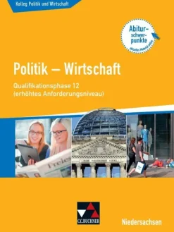 Buchner, C.C. Verlag Nach Fächern·Politik & Sozialkunde-Kolleg Politik u. Wirtschaft Niedersachen 12 Qualiphase (eA)