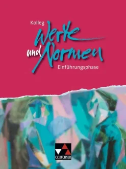 Kolleg Werte und Normen. Einführungsphase*Buchner, C.C. Verlag New