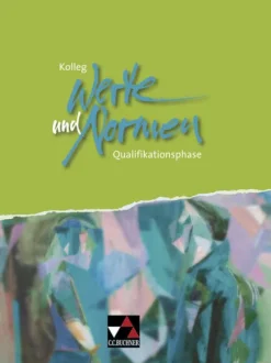 Buchner, C.C. Verlag Nach Fächern·Religion & Philosophie-Kolleg Werte und Normen Neu. Qualifikationsphase