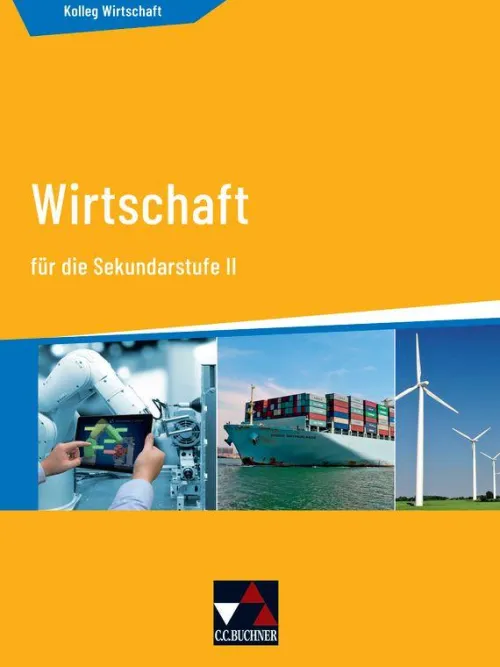 Buchner, C.C. Verlag Nach Fächern·Wirtschaft-Kolleg Wirtschaft neu für die Sekundarstufe II