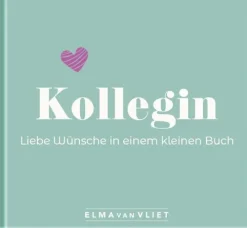 Elma van Vliet Liebe & Hochzeit*Kollegin. Liebe Wünsche in einem kleinen Buch