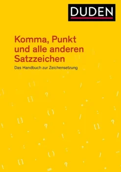 Duden Lexika & Sprachen*Komma, Punkt und alle anderen Satzzeichen